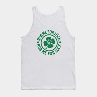 Rub Me For Luck - St. Patrick's Day Charm Tank Top